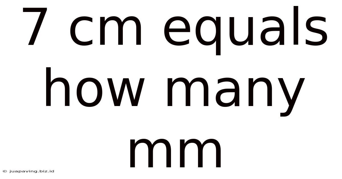 7 Cm Equals How Many Mm