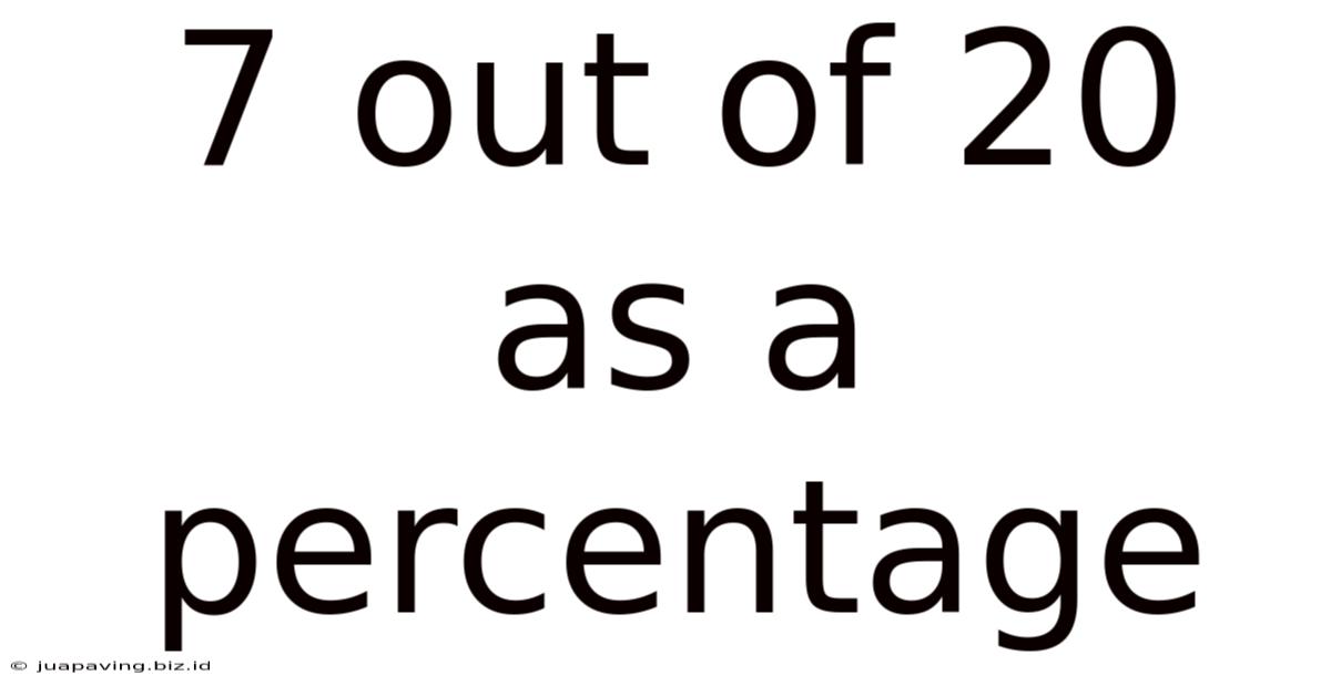 7 Out Of 20 As A Percentage