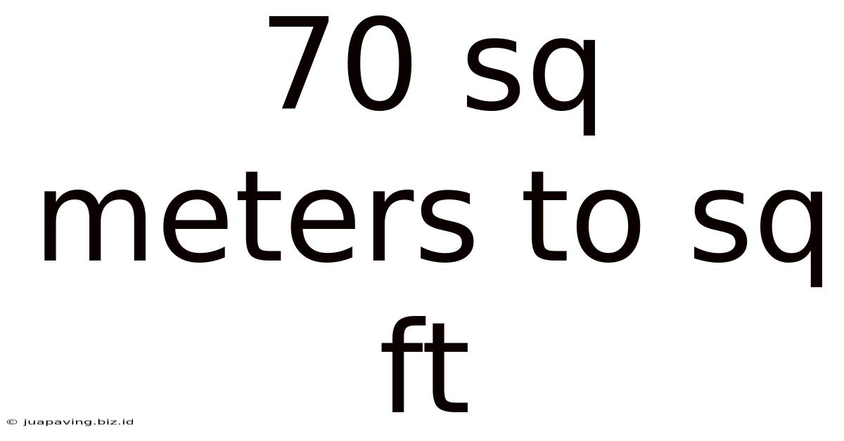 70 Sq Meters To Sq Ft