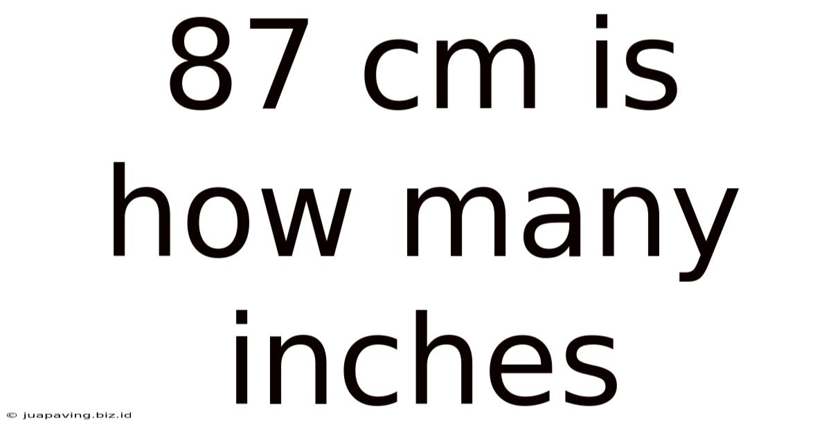 87 Cm Is How Many Inches