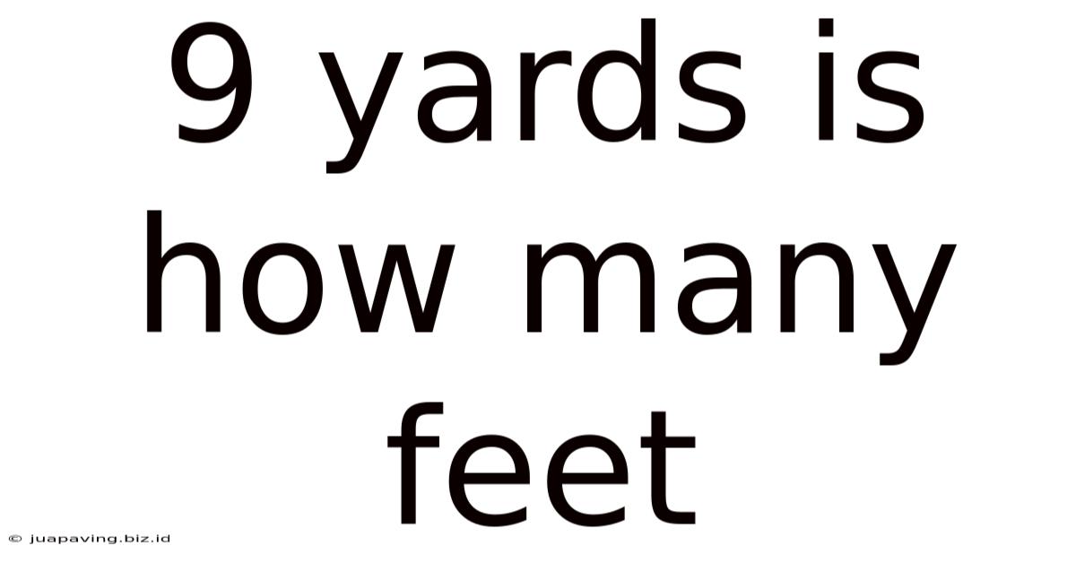 9 Yards Is How Many Feet