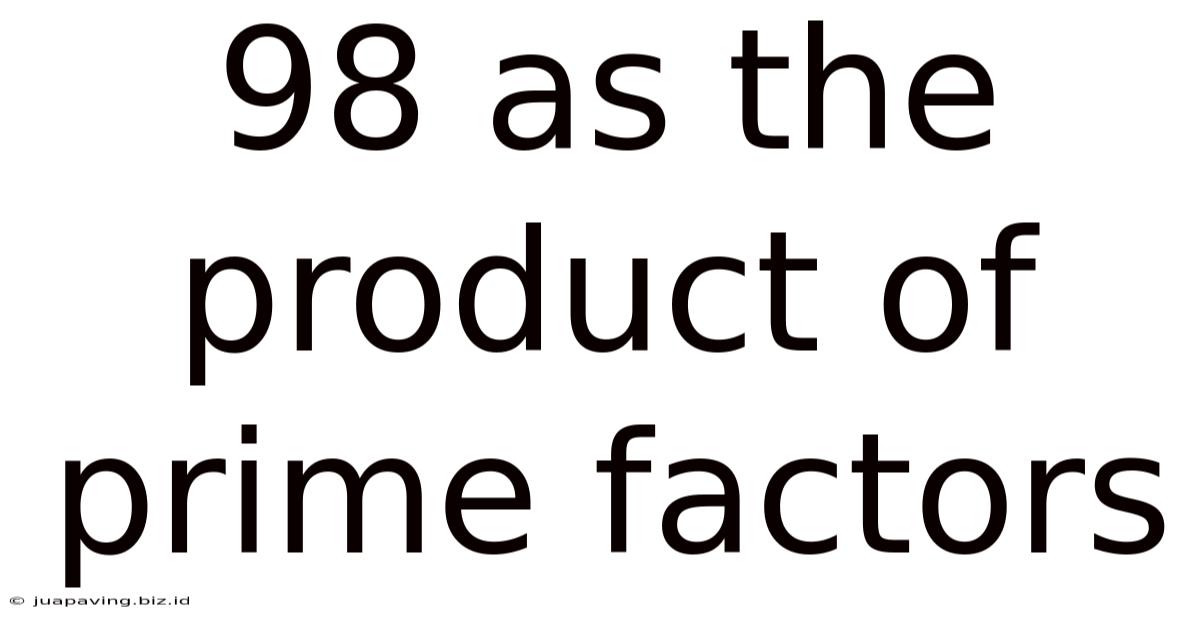 98 As The Product Of Prime Factors