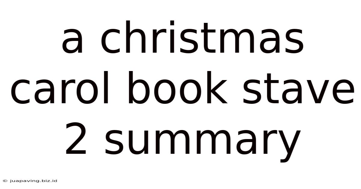 A Christmas Carol Book Stave 2 Summary