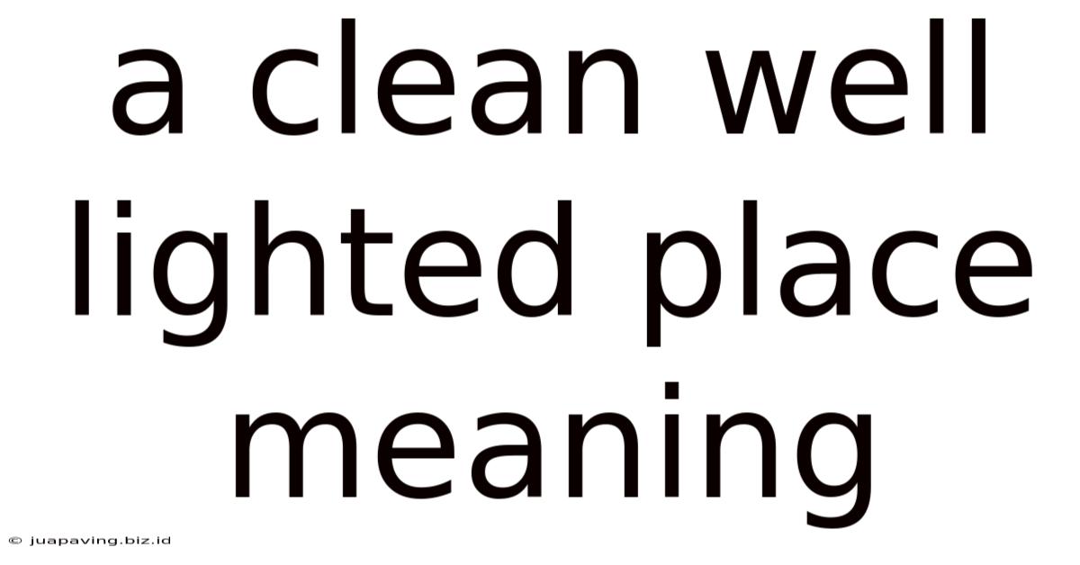 A Clean Well Lighted Place Meaning