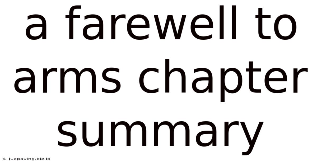 A Farewell To Arms Chapter Summary