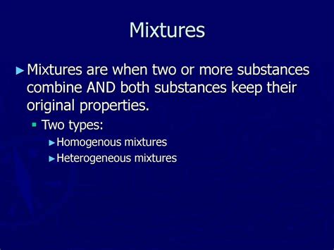 A Homogeneous Mixture Of Two Or More Substances Is A