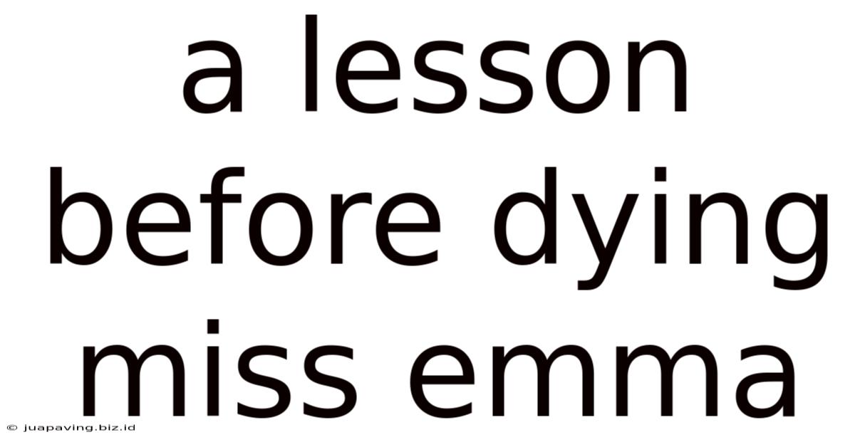 A Lesson Before Dying Miss Emma
