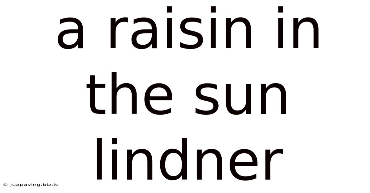 A Raisin In The Sun Lindner