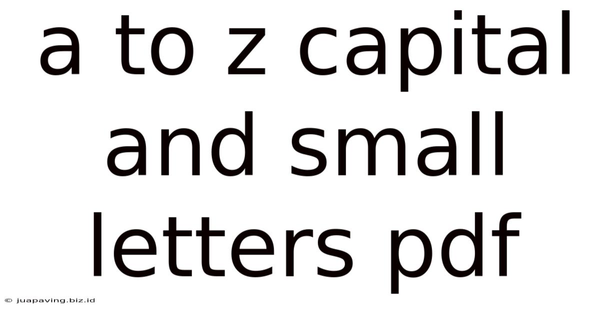 A To Z Capital And Small Letters Pdf