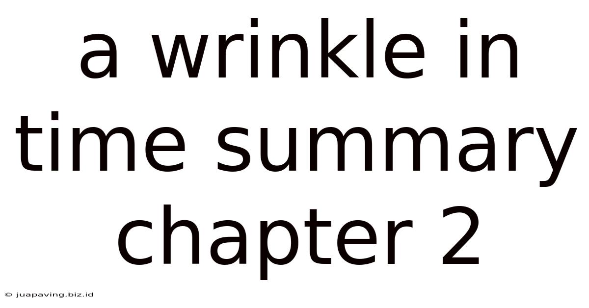 A Wrinkle In Time Summary Chapter 2