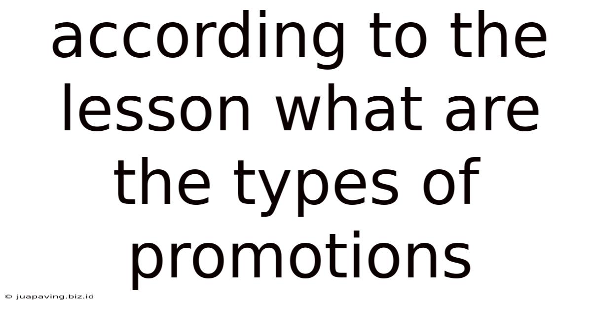 According To The Lesson What Are The Types Of Promotions