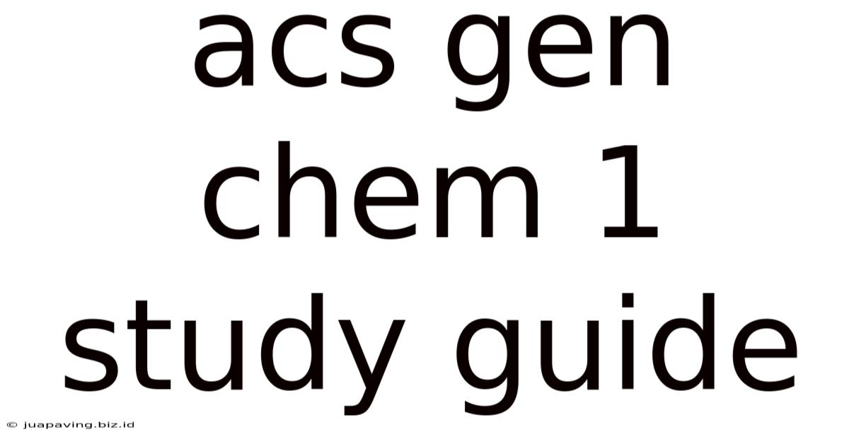 Acs Gen Chem 1 Study Guide