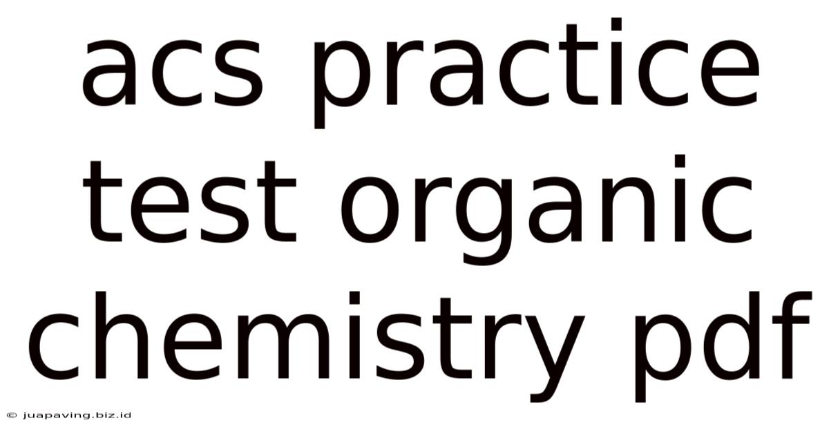Acs Practice Test Organic Chemistry Pdf
