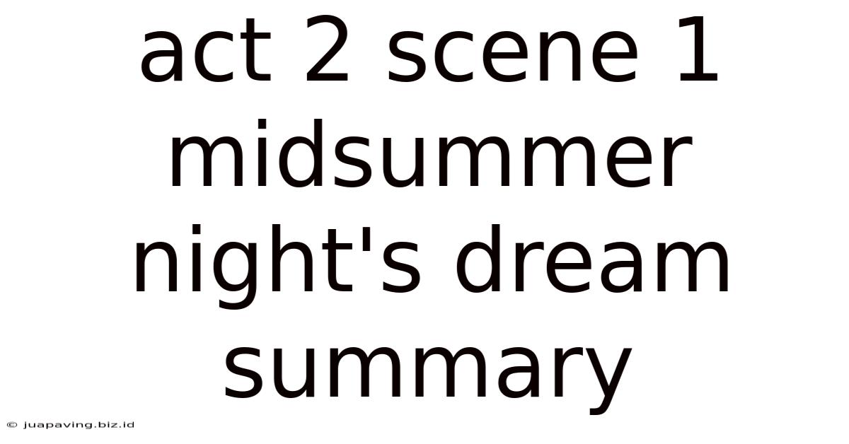 Act 2 Scene 1 Midsummer Night's Dream Summary