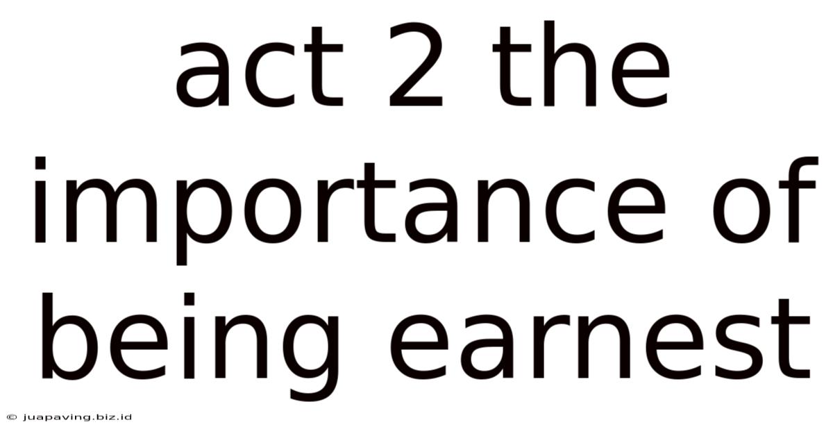 Act 2 The Importance Of Being Earnest
