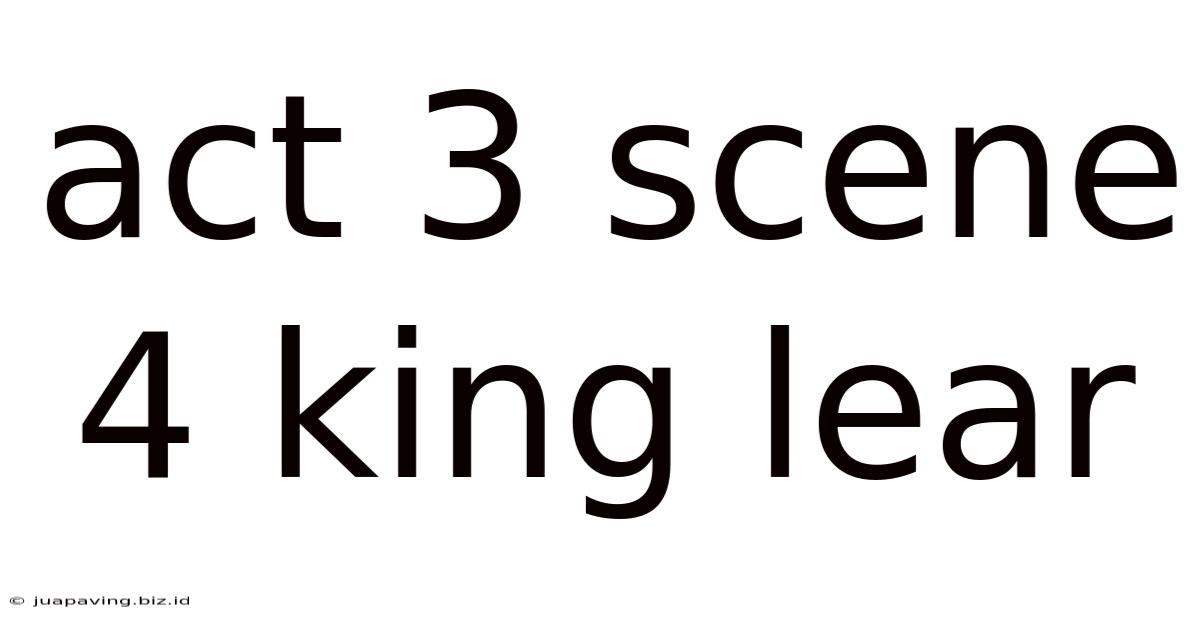 Act 3 Scene 4 King Lear