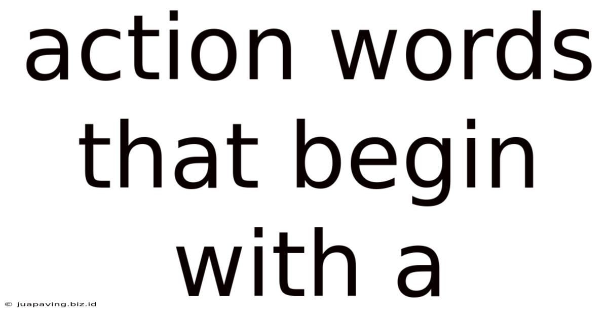 Action Words That Begin With A