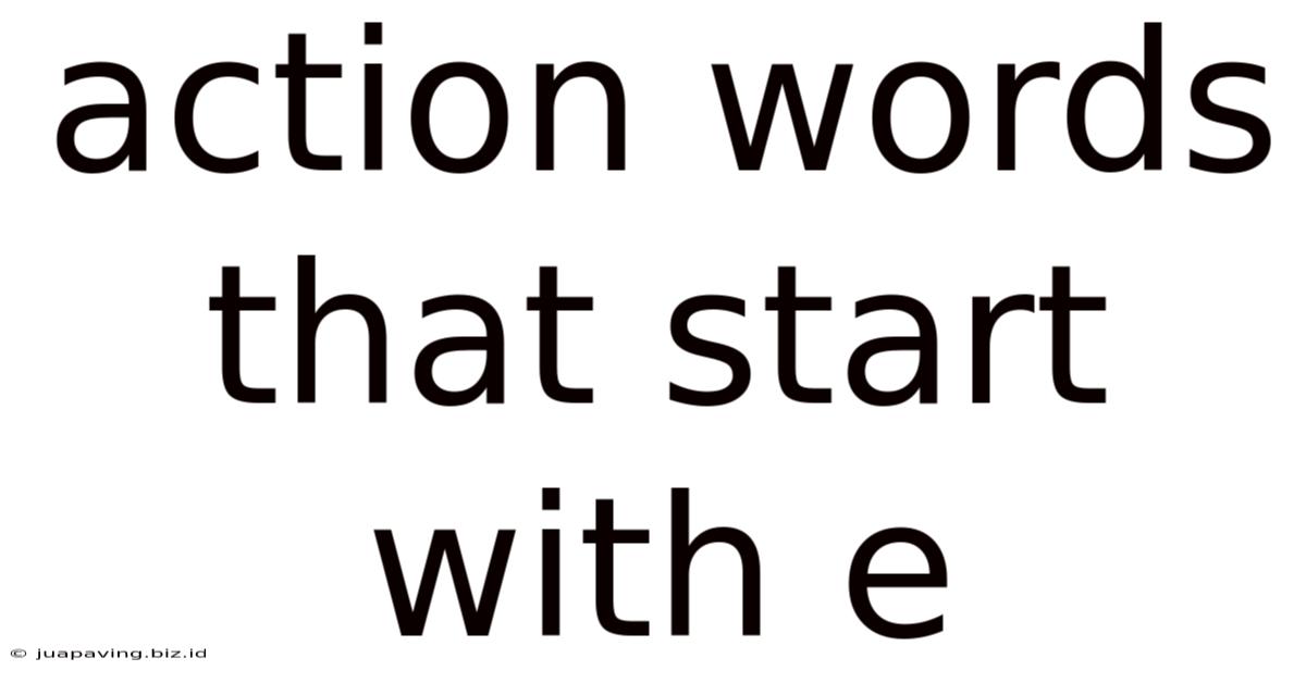 Action Words That Start With E