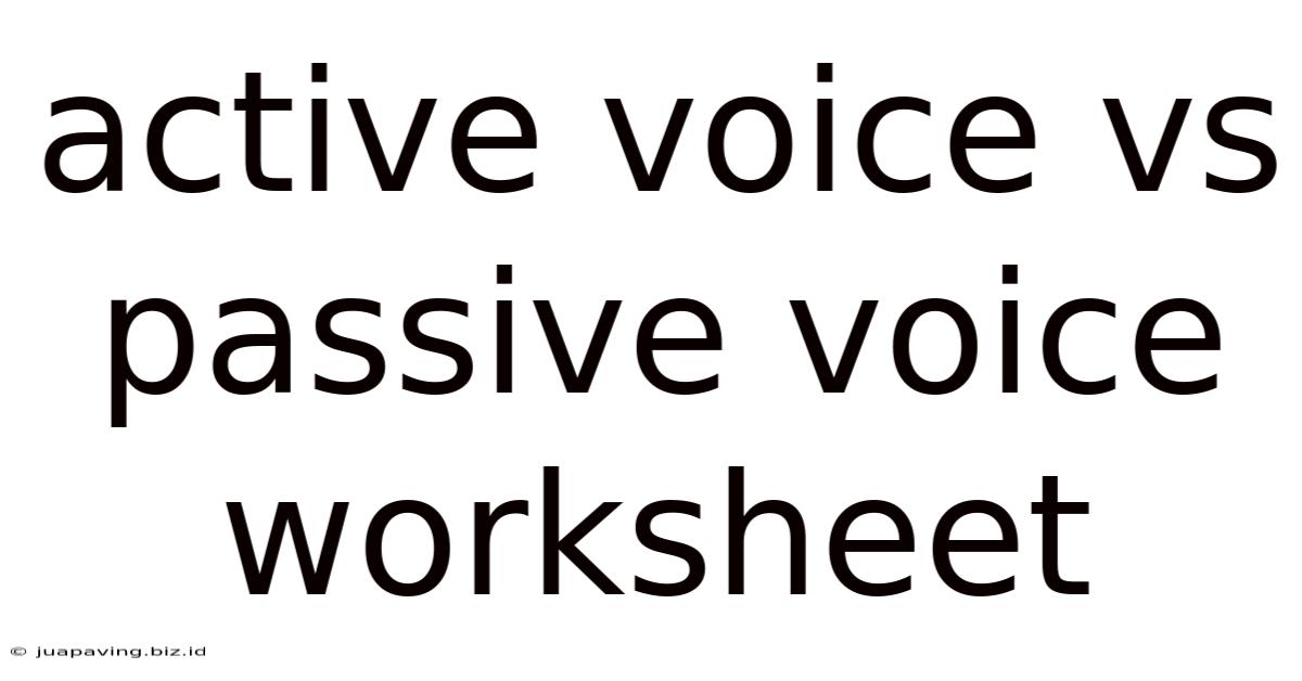 Active Voice Vs Passive Voice Worksheet