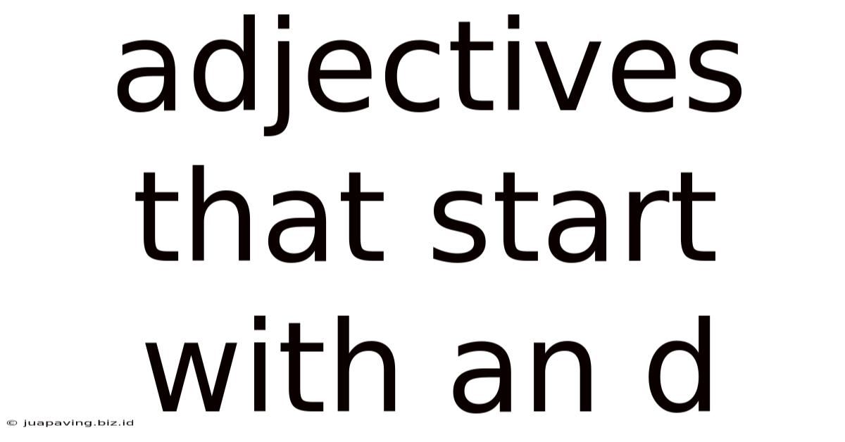 Adjectives That Start With An D