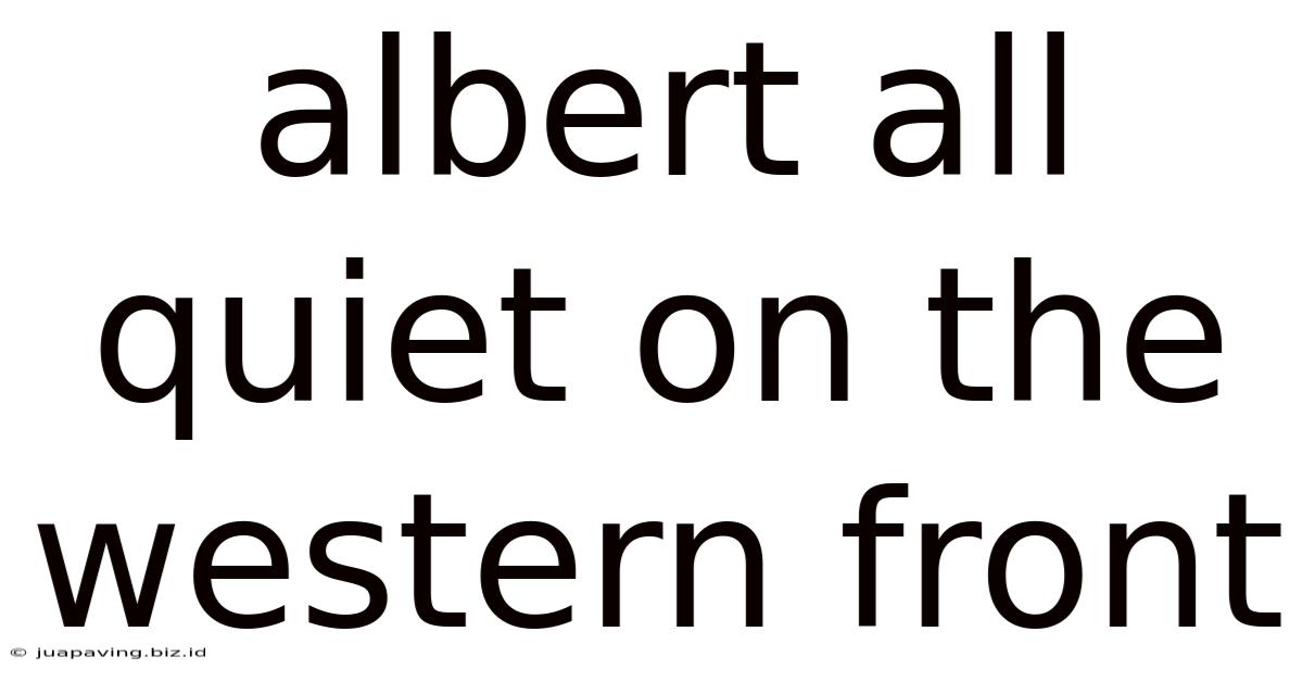 Albert All Quiet On The Western Front