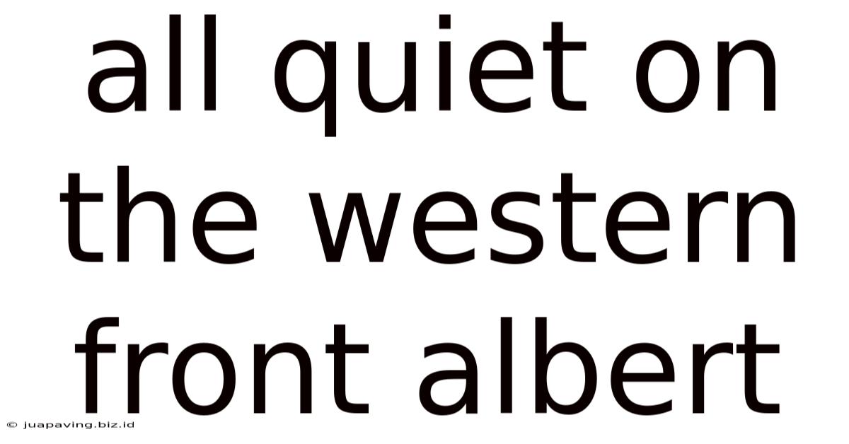 All Quiet On The Western Front Albert