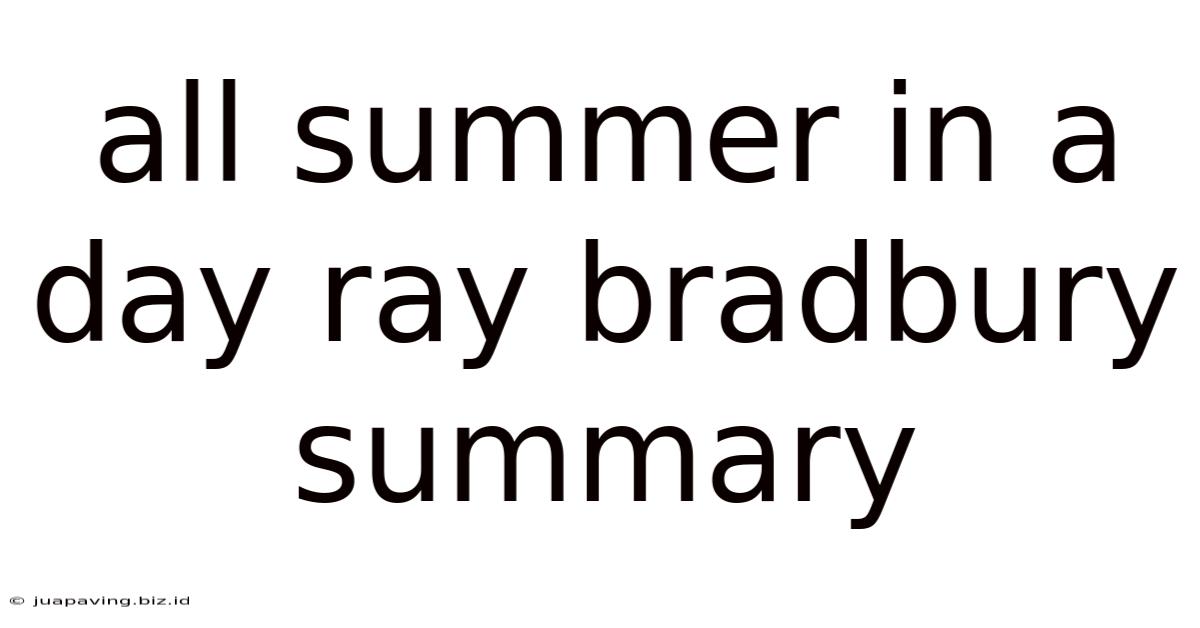 All Summer In A Day Ray Bradbury Summary