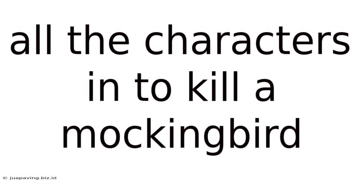 All The Characters In To Kill A Mockingbird