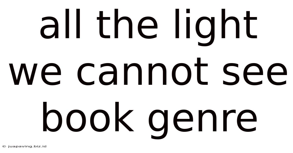 All The Light We Cannot See Book Genre