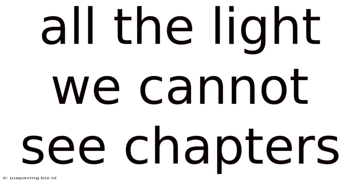 All The Light We Cannot See Chapters