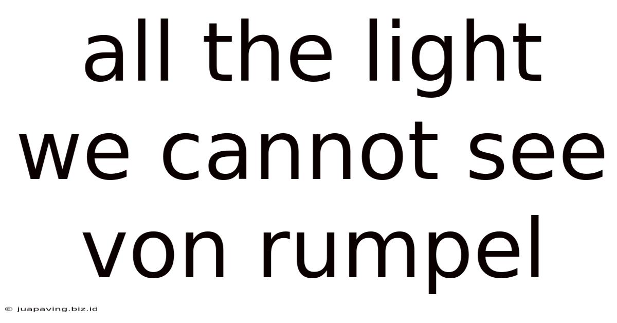 All The Light We Cannot See Von Rumpel