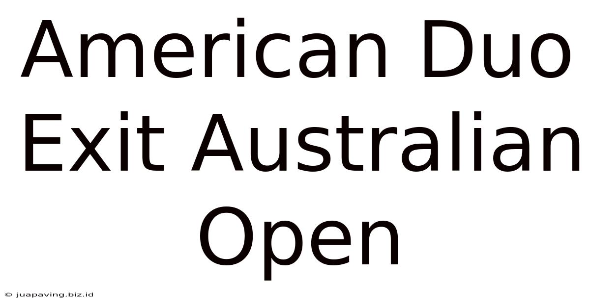 American Duo Exit Australian Open