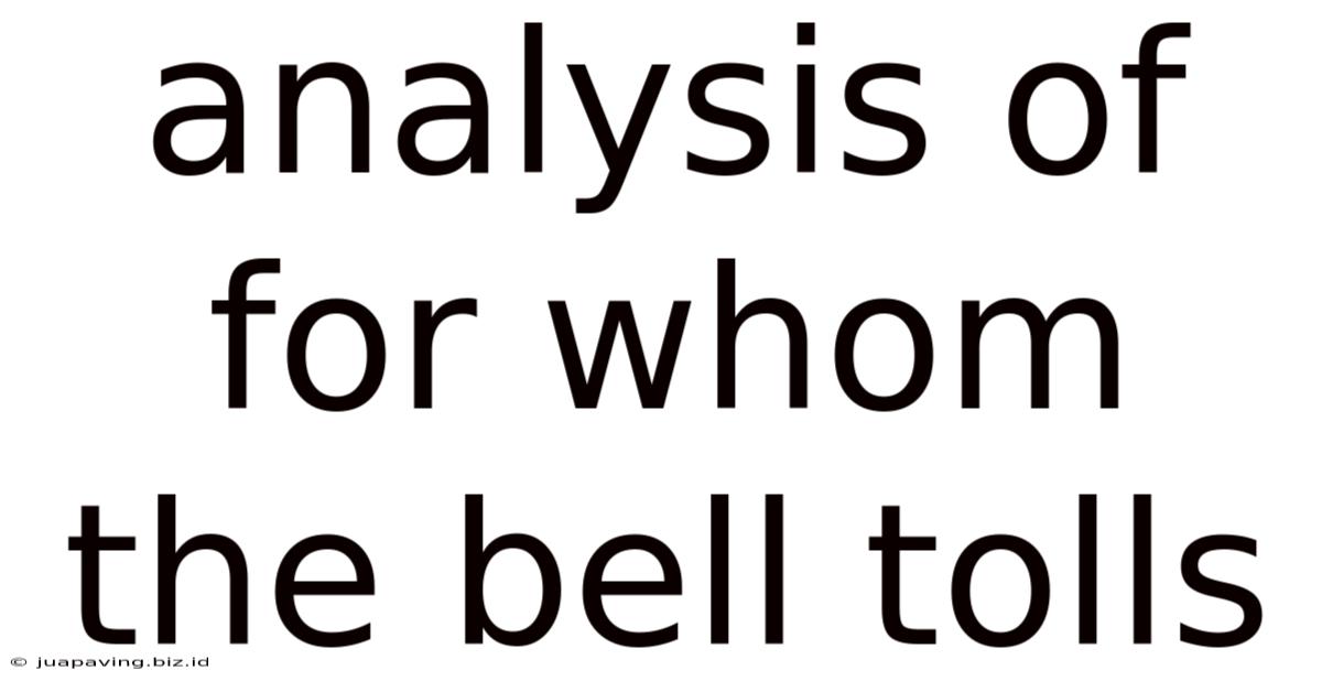Analysis Of For Whom The Bell Tolls