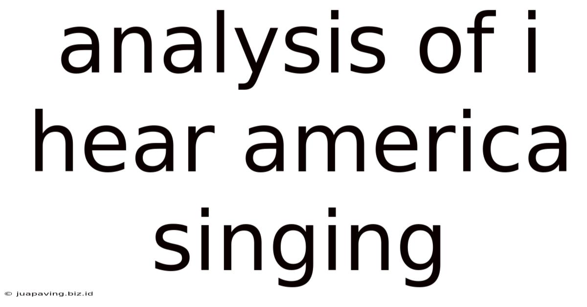Analysis Of I Hear America Singing