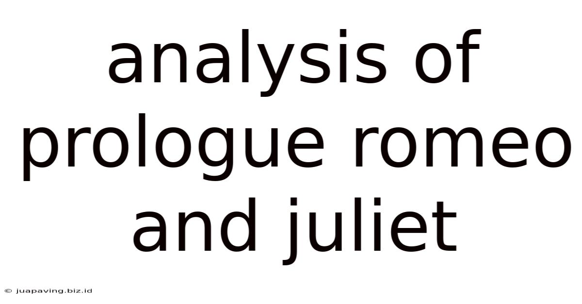 Analysis Of Prologue Romeo And Juliet