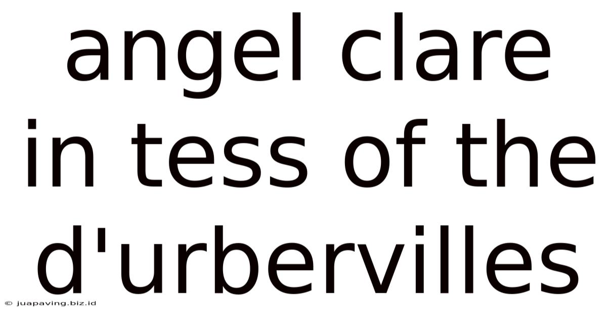 Angel Clare In Tess Of The D'urbervilles