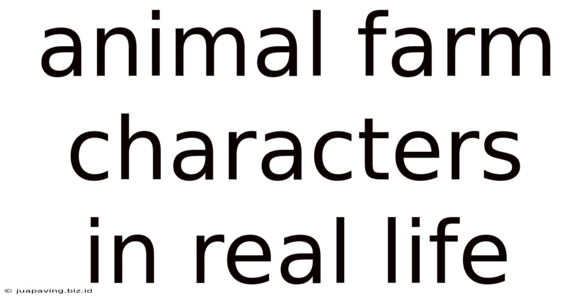 Animal Farm Characters In Real Life