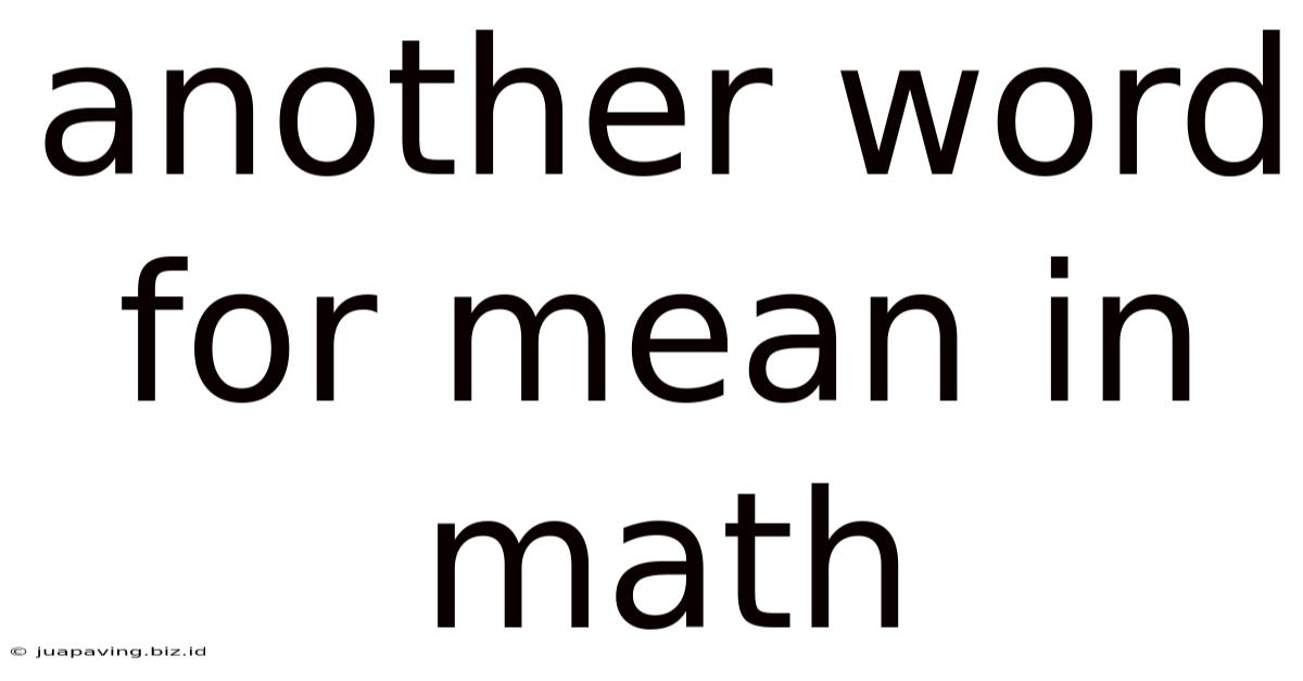 Another Word For Mean In Math