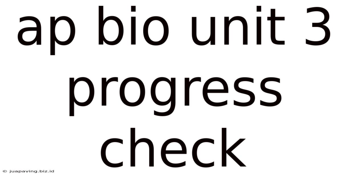 Ap Bio Unit 3 Progress Check
