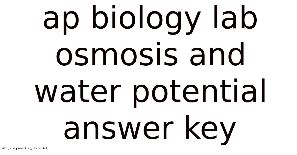 Ap Biology Lab Osmosis And Water Potential Answer Key