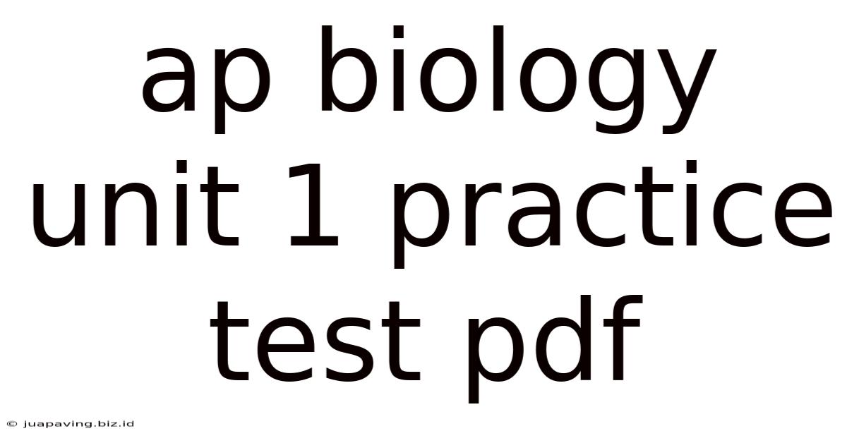 Ap Biology Unit 1 Practice Test Pdf