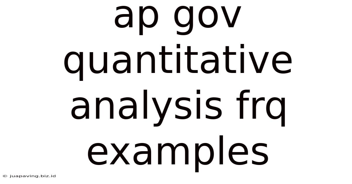 Ap Gov Quantitative Analysis Frq Examples