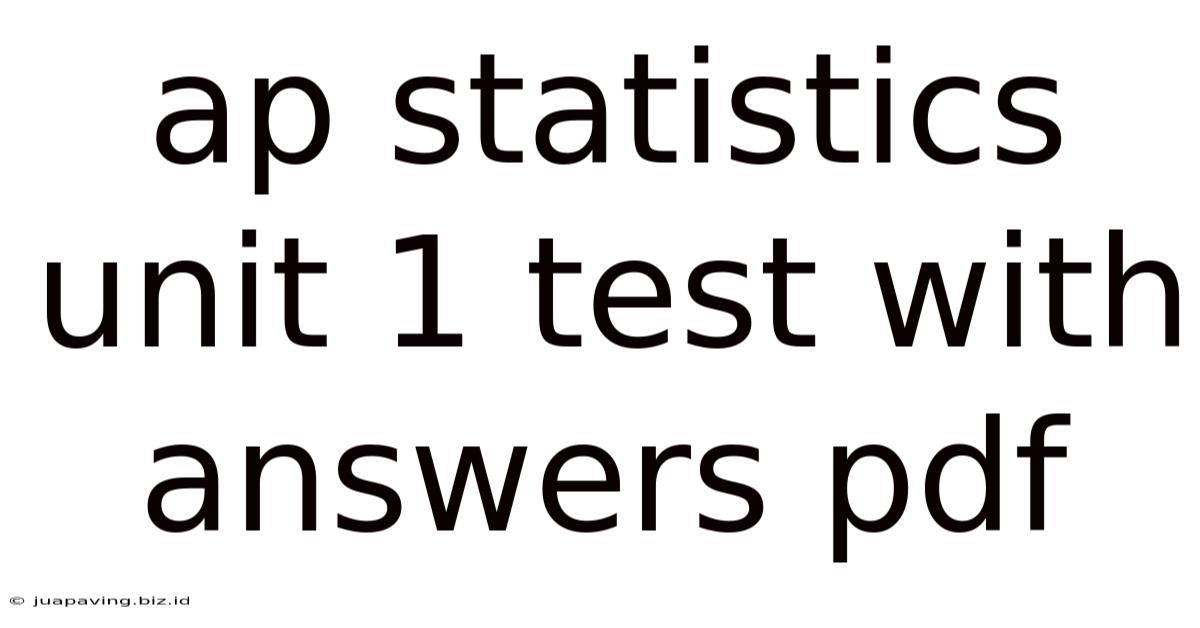 Ap Statistics Unit 1 Test With Answers Pdf