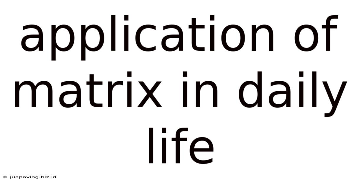Application Of Matrix In Daily Life