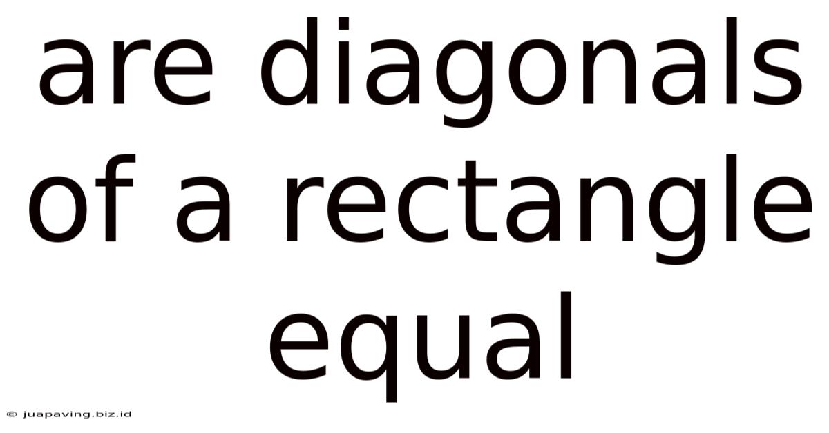 Are Diagonals Of A Rectangle Equal