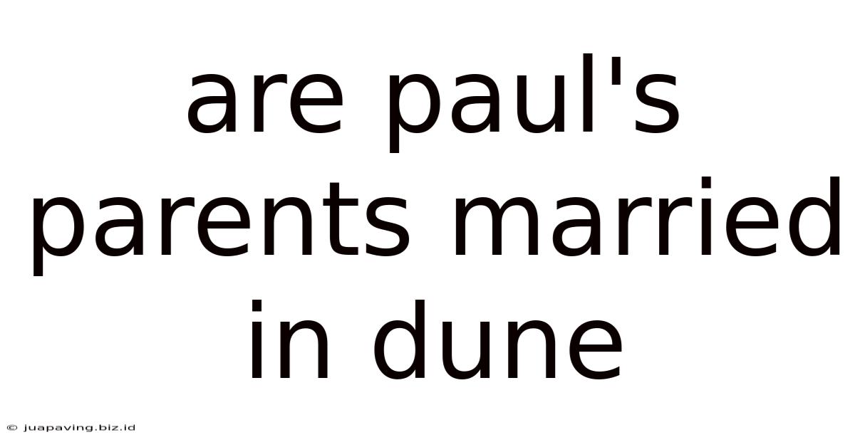 Are Paul's Parents Married In Dune
