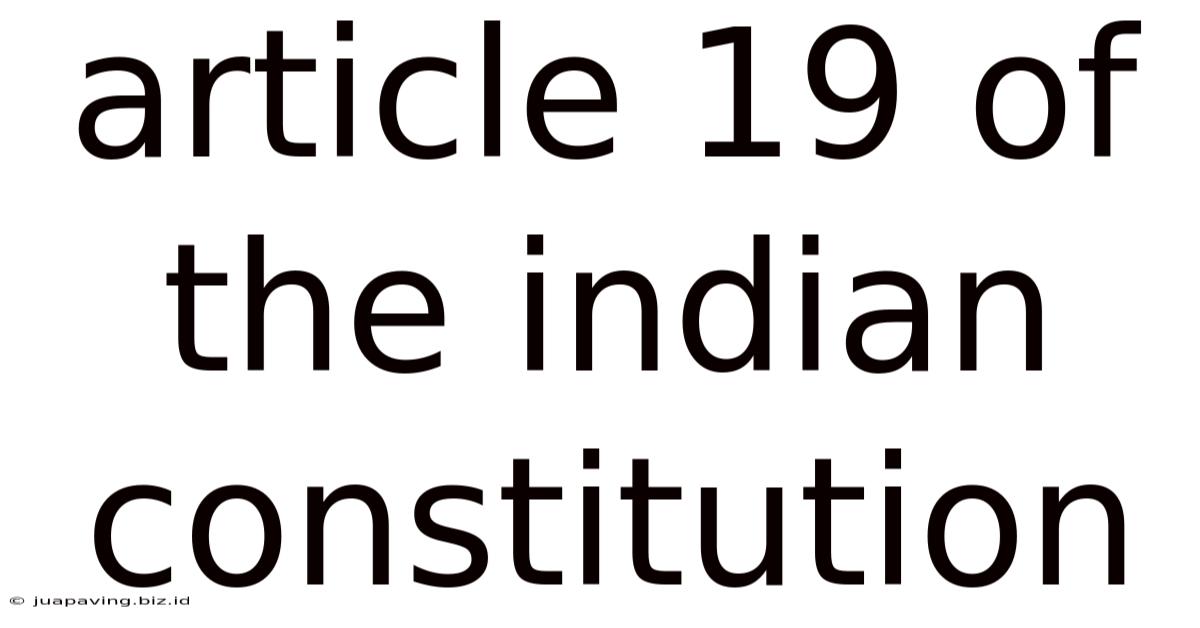 Article 19 Of The Indian Constitution