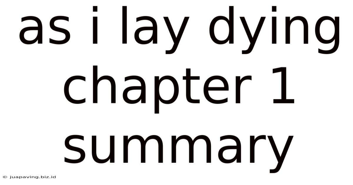 As I Lay Dying Chapter 1 Summary
