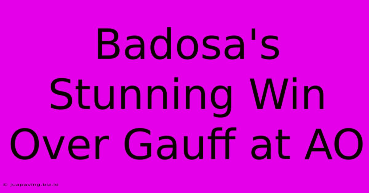 Badosa's Stunning Win Over Gauff At AO