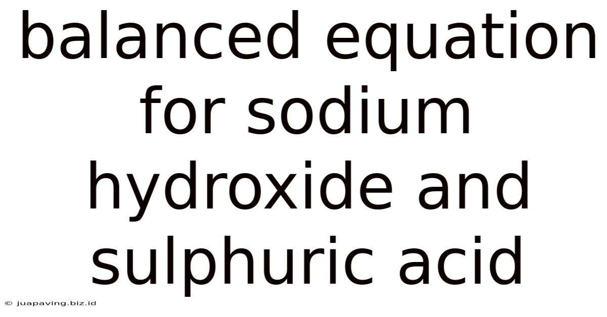Balanced Equation For Sodium Hydroxide And Sulphuric Acid